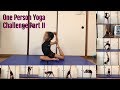 One Person Yoga Challenge | Part II By: Yuri
