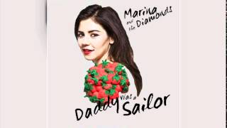 Watch Marina  The Diamonds Daddy Was A Sailor video
