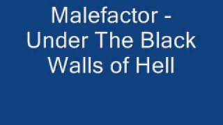Watch Malefactor Under The Black Walls Of Hell video