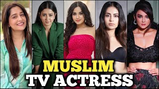 25 Beautiful Muslim Indian Tv Actress 2023 - You Dont Know