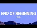 Djo - End Of Beginning (Lyrics) | and when i'm back in chicago i feel it