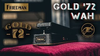 Friedman Gold 72 Wah Overview // Dave Friedman