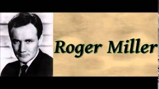 Watch Roger Miller It Happened Just That Way video