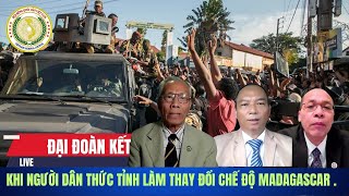 Khi Người Dân Thức Tỉnh Làm Thay Đổi Chế Độ Ở Madagascar.