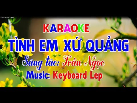 TÌNH EM XỨ QUẢNG (beat chuẩn) TONE NAM || KARAOKE NHẠC SỐNG || Phượng Hoàng kara