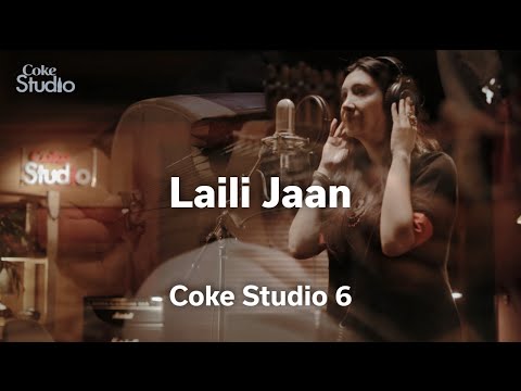 Laili Jaan Coke Studio Pakistan Season 6
