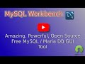 MySQL Workbench, a free, open source, powerful GUI tool for working on MySQL/MariaDB local or remote