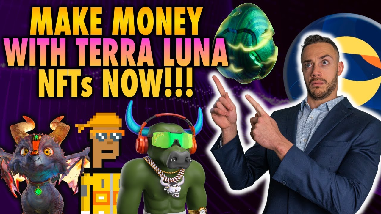 Terra LUNA NFTs Beginner Guide🖼 Make Money With NFTs!