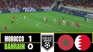 Morocco Vs Bahrain 1-0 2025 International Friendly Match Highlights