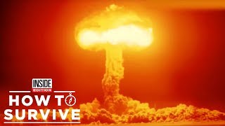 How to Survive a Nuclear Attack if You’re Half a Mile from Epicenter How to Survive a Nuclear Attack if You’re Half a Mile from Epicenter