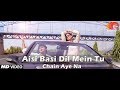 Aisi Basi Dil Mein Tu | Chain Aye Na | Official HD
