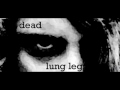 PxMxDx (Lung Leg) - Dead