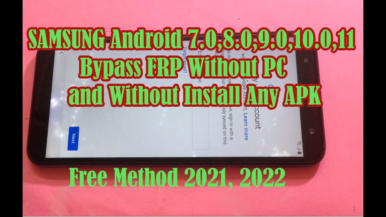 SAMSUNG Android 7.0,8.0,9.0,10.0,11 Bypass FRP Without SAMSUNG Android 7.0,8.0,9.0,10.0,11 Bypass FRP Without