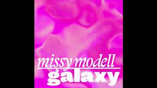 Watch Missy Modell Galaxy video