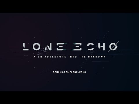 Lone Echo Trailer – Exclusively for Oculus Rift
