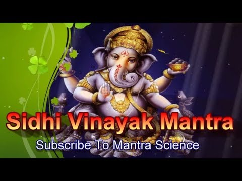 Siddhi Vinayak Mantra - Ganpati Mantra