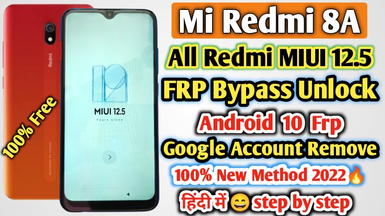 Mi Redmi 8A Frp Bypass MIUI 12.5 | Redmi 8A Google Mi Redmi 8A Frp Bypass MIUI 12.5 | Redmi 8A Google