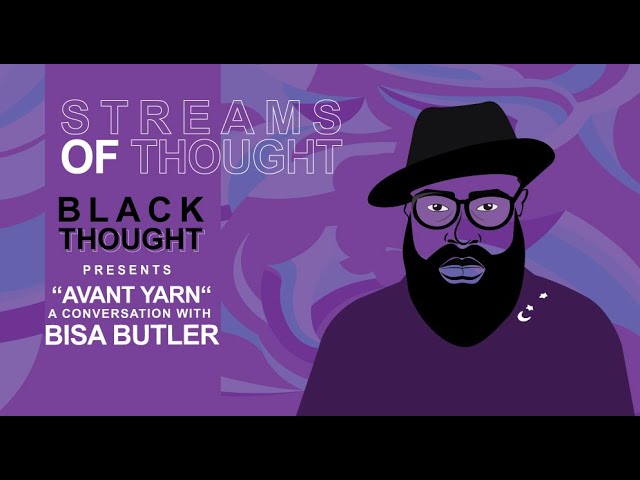 Streams of Thought Presents “Avant Yarn” A Conversation with Bisa Butler