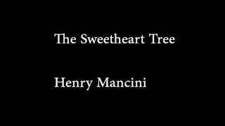 Watch Henry Mancini The Sweetheart Tree video