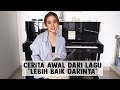 CERITA AWAL DARI LAGU "LEBIH BAIK DARINYA"