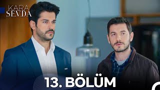 Kara Sevda 13. Bölüm