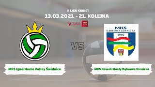 MKS IgnerHome Volley Świdnica vs. MKS Nowak Mosty Dąbrowa Górnicza (2. Liga Kobiet) - LIVE