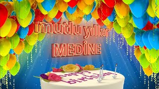 Mutlu Yıllar Medi̇ne -İsme Özel Doğum Günü Şarkısı