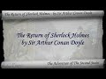 Видео Adventure 13 - The Return of Sherlock Holmes by Sir Arthur Conan Doyle