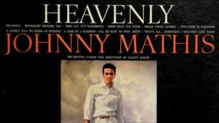 Watch Johnny Mathis Heavenly video