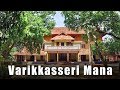 Varikkassery Mana | Illam | 100 years old Houses | Ashta griha | Kerala tourism
