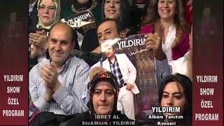 Yıldırım - Unutulmaz Albüm Tanıtım Gala Konser