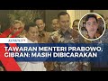 Prabowo Tawarkan Menteri ke Demokrat, Gibran: Masih Dibicarakan