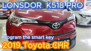 2019 Toyota Chr Program The Smart Key By K518Pro