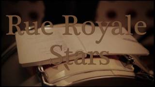 Watch Rue Royale Stars video