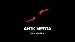 Anik Media Intro Video Official