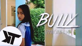 Bully (Pinoy Short Film)