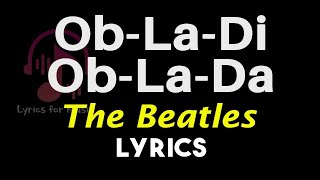Obladi Oblada Lyrics [The Beatles] Obladi Oblada Song Lyrics