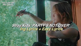 Stray Kids Partys Not Over İng Lyrics Easy Lyrics Skz Record