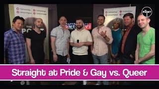 The Point - S03E35 - Straight at Pride & Gay vs. Queer