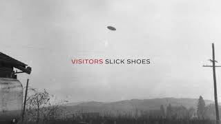 Watch Slick Shoes Visitors video