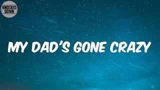 Watch Eminem My Dads Gone Crazy video