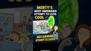 Mortynin Havalı Olmaya Çalıştığı En Ezici An Mortys Most Awkward Attempt To Look Cool