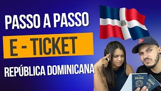 E- Ticket Doento Obrigatório Para Entrar Na República Dominicana