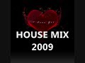 THE BEST HOUSE MIX  ALL TIMES (april 2009)