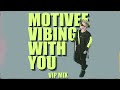 Motivee - Vibing with You (VIP MIX)