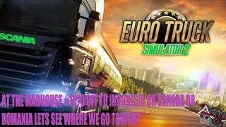 EURO TRUCK SIM ON PC AT THE MADHOUSE