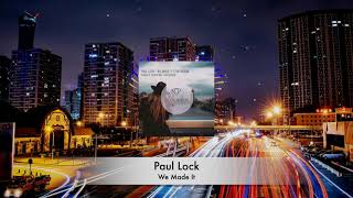 Paul Lock - We Made It