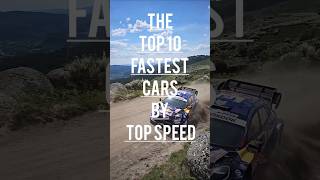 The Top 10 Fastest Cars By Top Speed