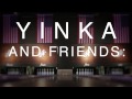 YINKA & FRIENDS: DEVLIN