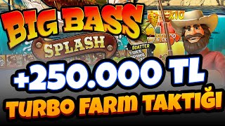 Big Bass Splash 🐠 Slot Oyunları | Turbo Farm Takti̇ği̇ 250.000 Tl Kazandirdi!